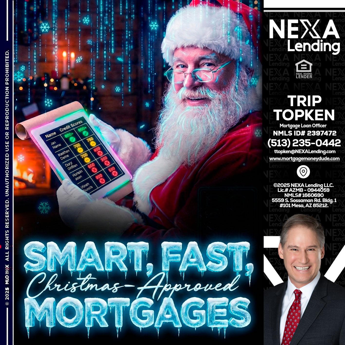SMART, FAST - Trip Topken -Mortgage Loan Officer