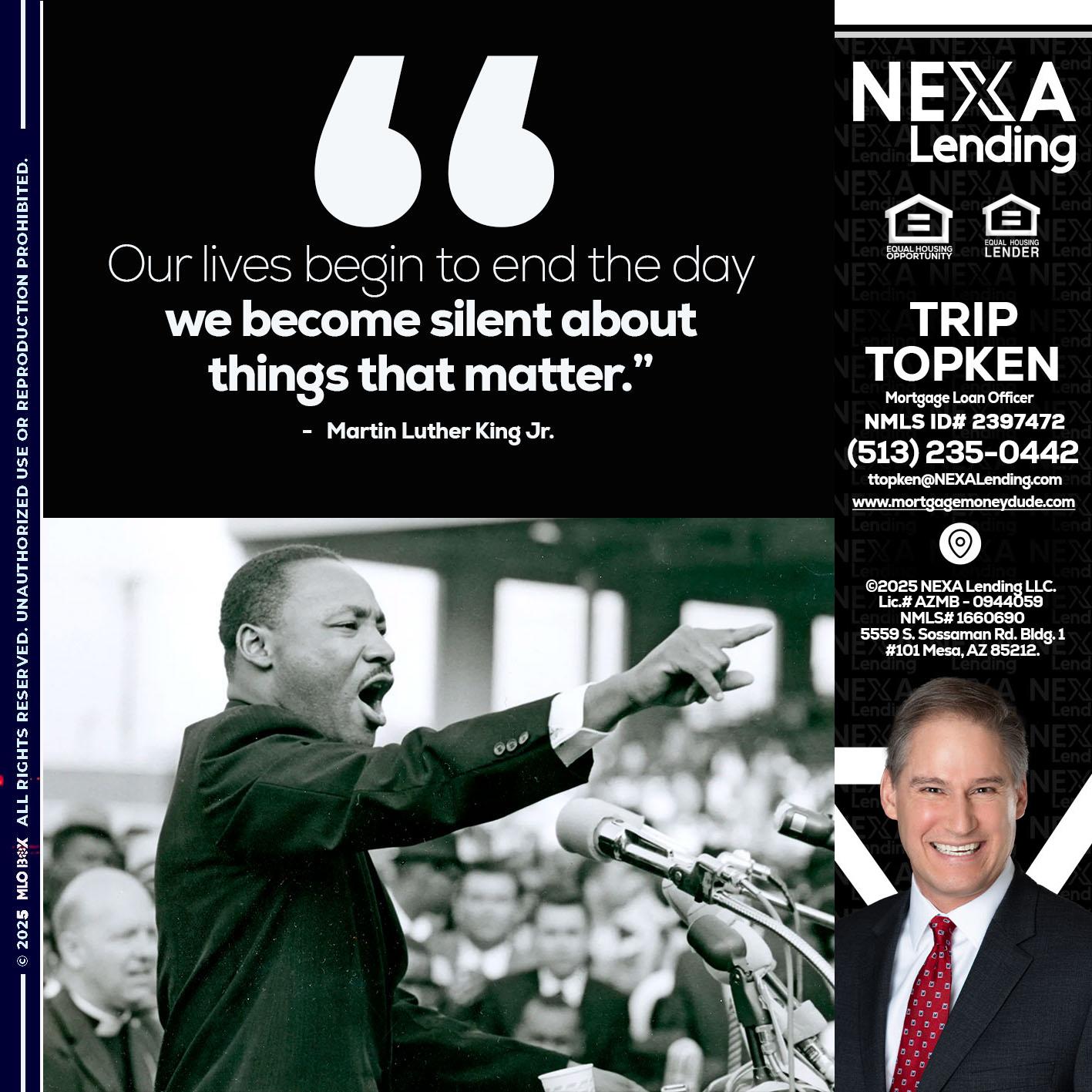 our lives MLK DAY - Trip Topken -Mortgage Loan Officer