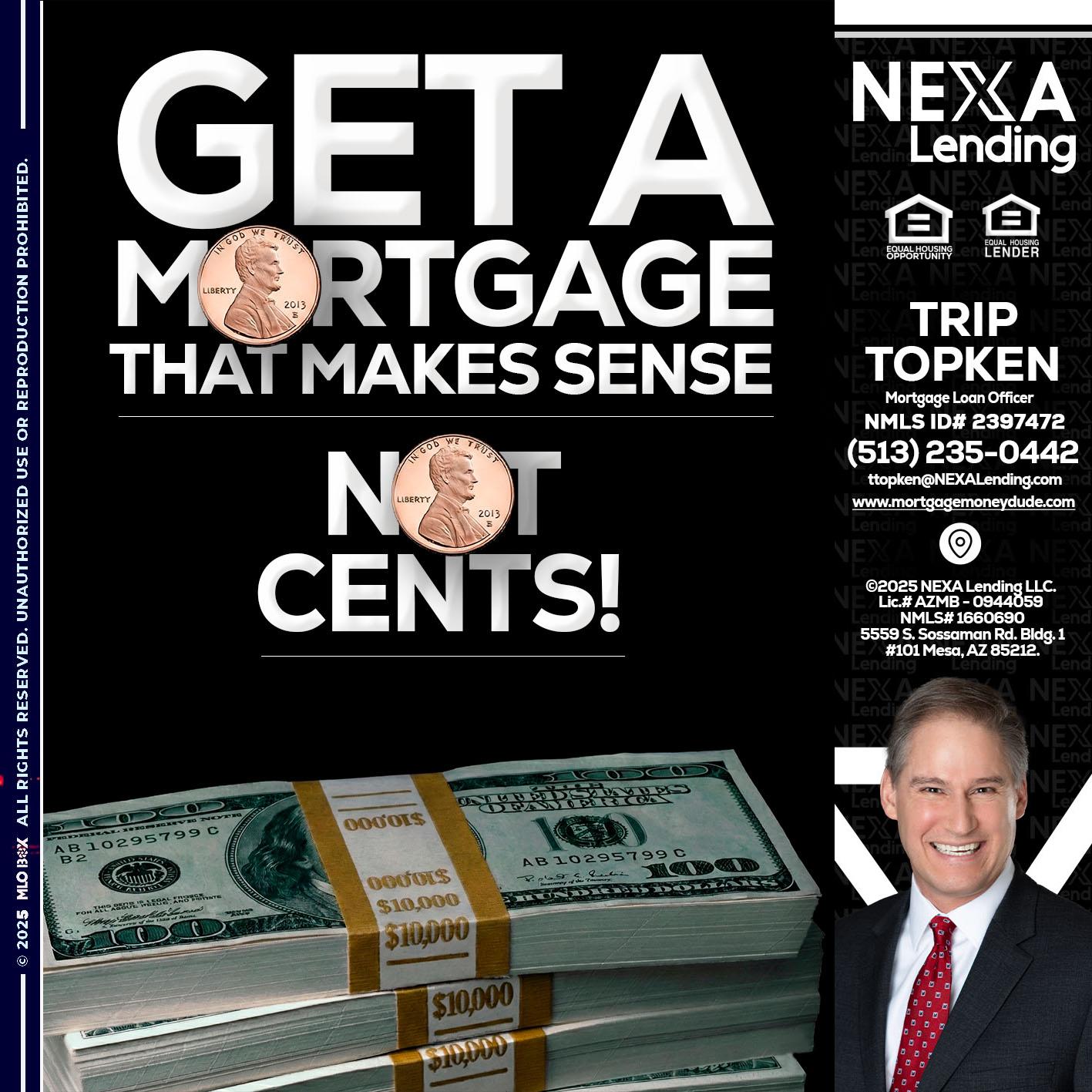 get a mortgage - Trip Topken -Mortgage Loan Officer