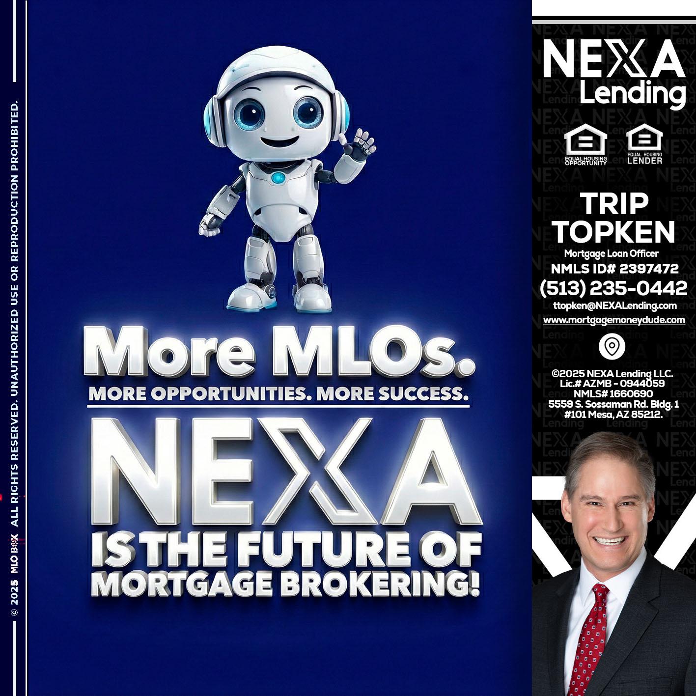 MORE MLOs - Trip Topken -Mortgage Loan Officer
