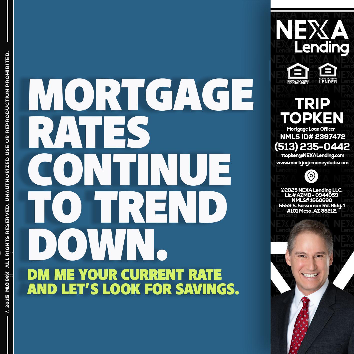 MORTGAGE RATES - Trip Topken -Mortgage Loan Officer