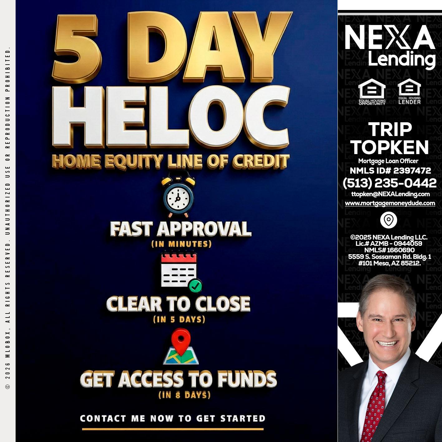 5 day hello - Trip Topken -Mortgage Loan Officer