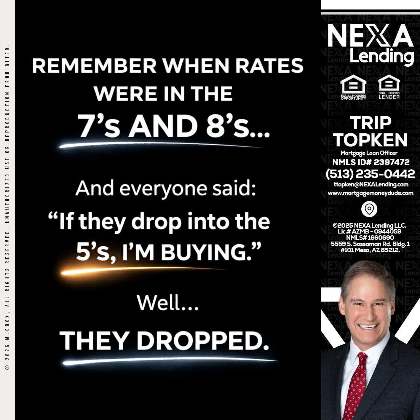 REMEMBER WHEN - Trip Topken -Mortgage Loan Officer