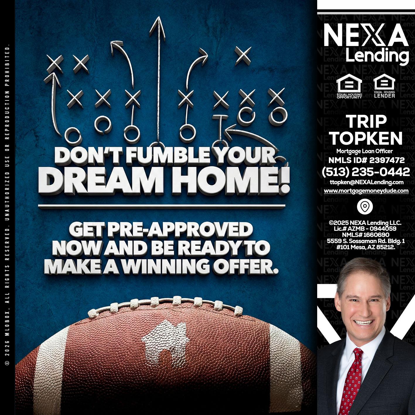 dont fumble - Trip Topken -Mortgage Loan Officer