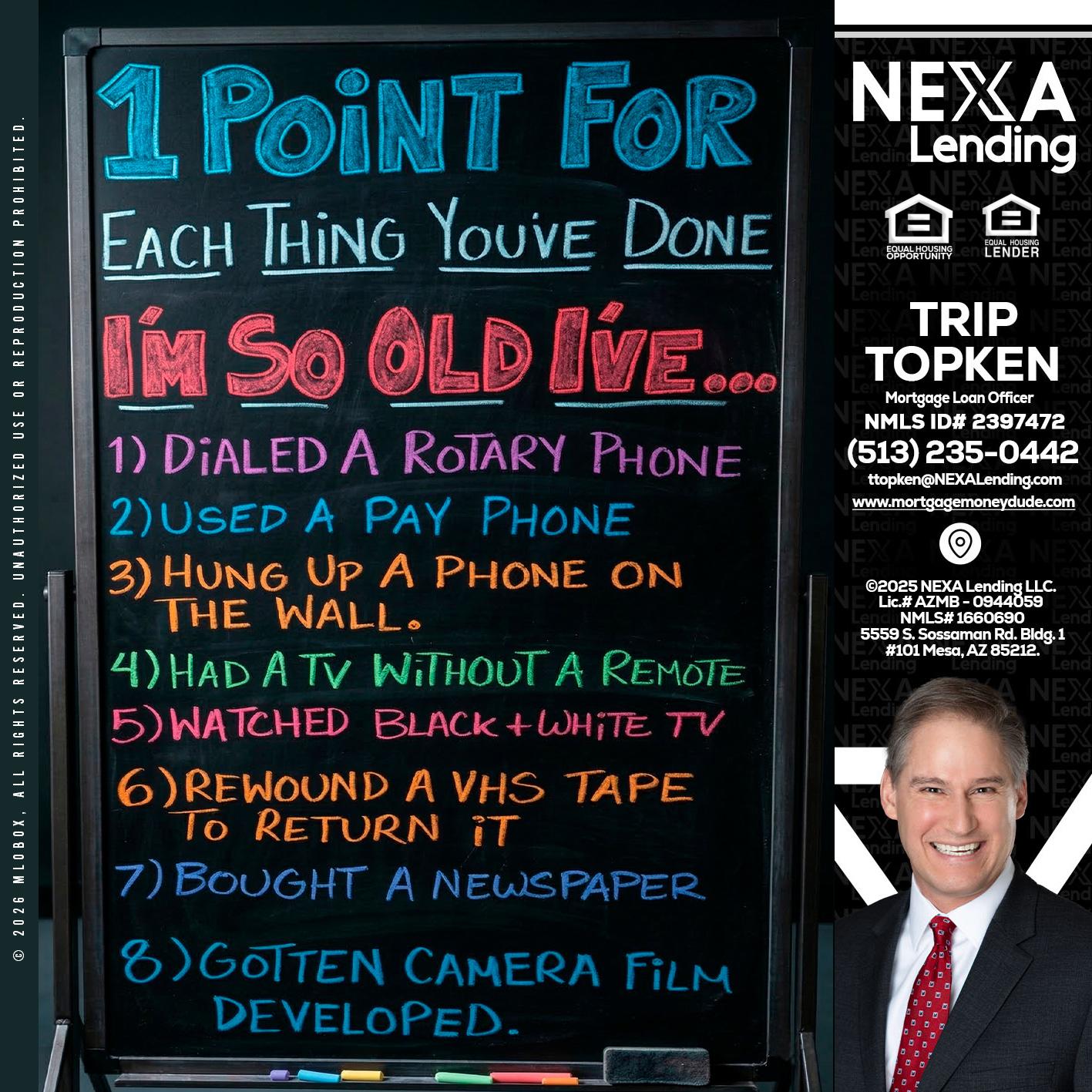 1 point for - Trip Topken -Mortgage Loan Officer