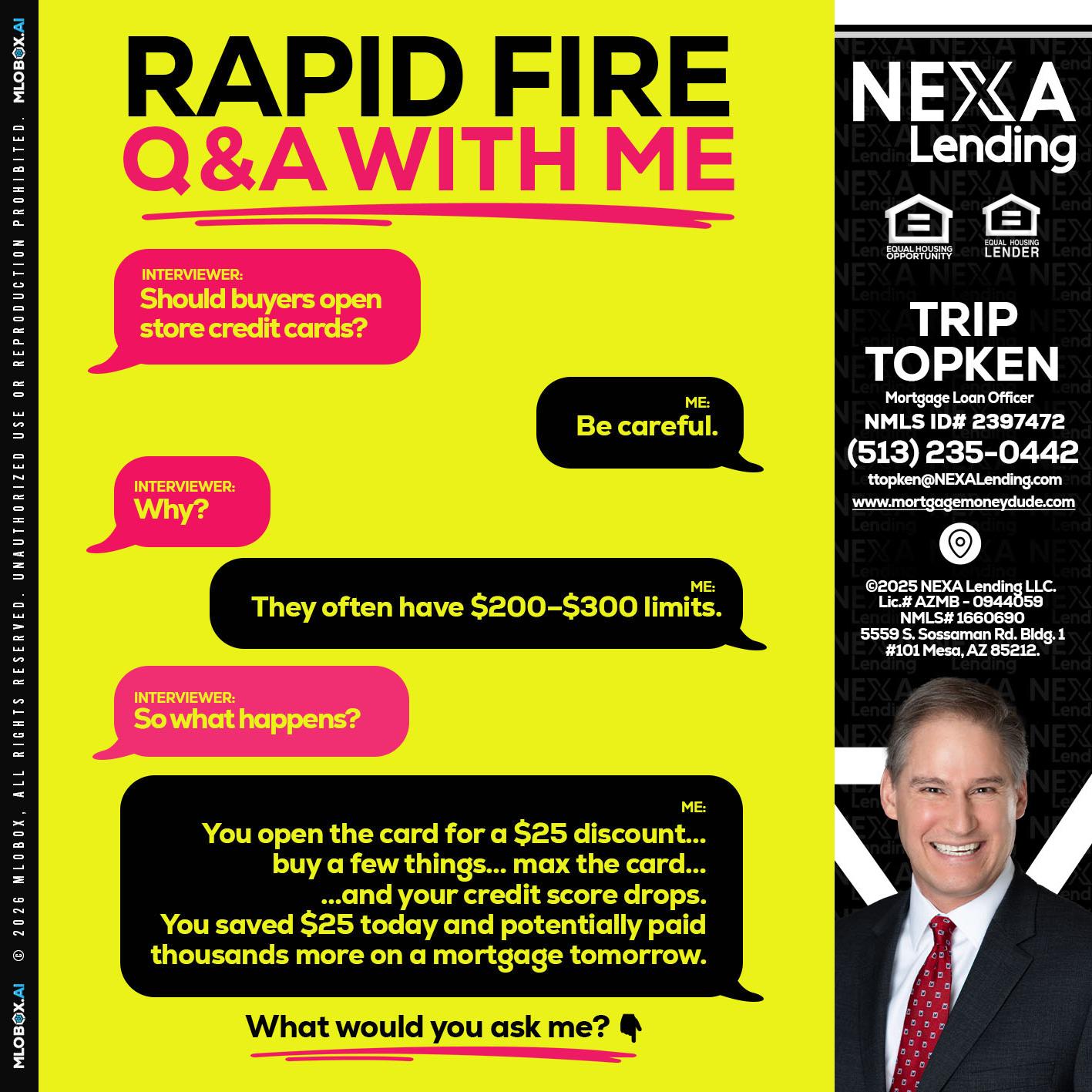 RAPID FIRE Q&A - Trip Topken -Mortgage Loan Officer