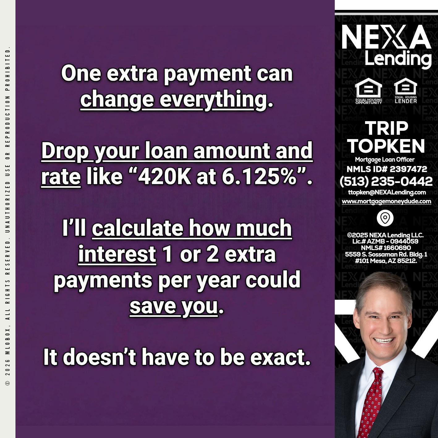 ONE EXTRA - Trip Topken -Mortgage Loan Officer