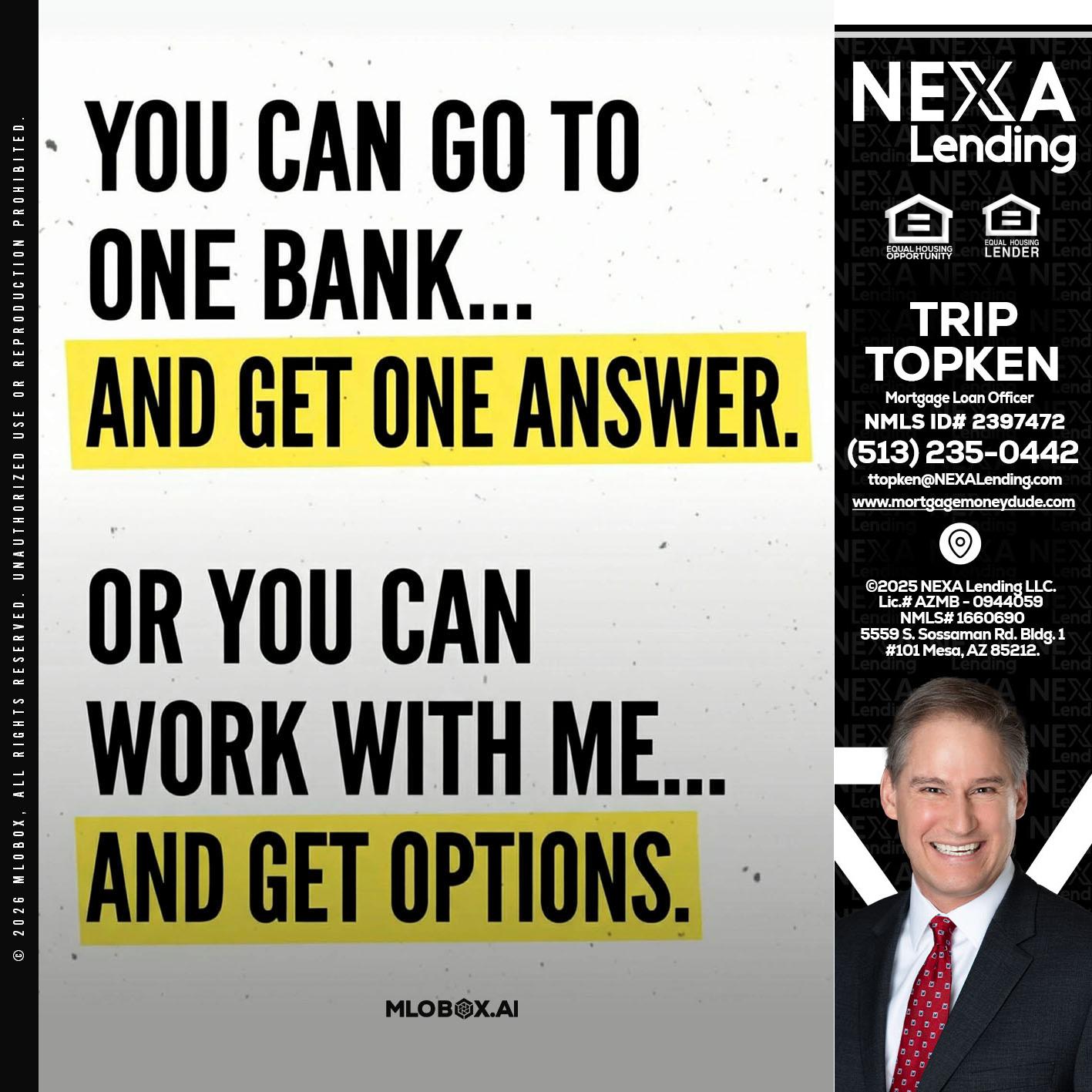 YOU CAN GO TO - Trip Topken -Mortgage Loan Officer
