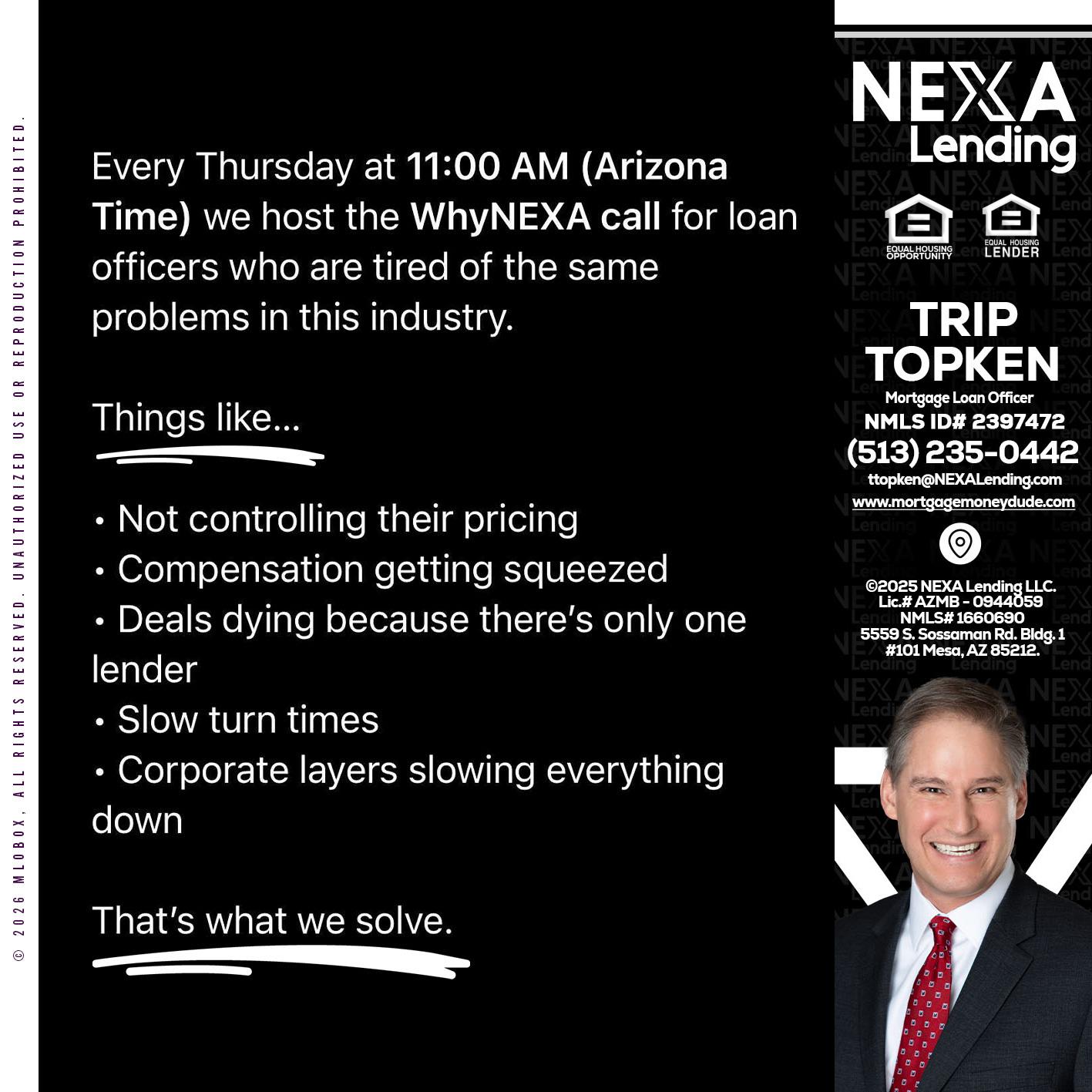WHY NEXA - Trip Topken -Mortgage Loan Officer