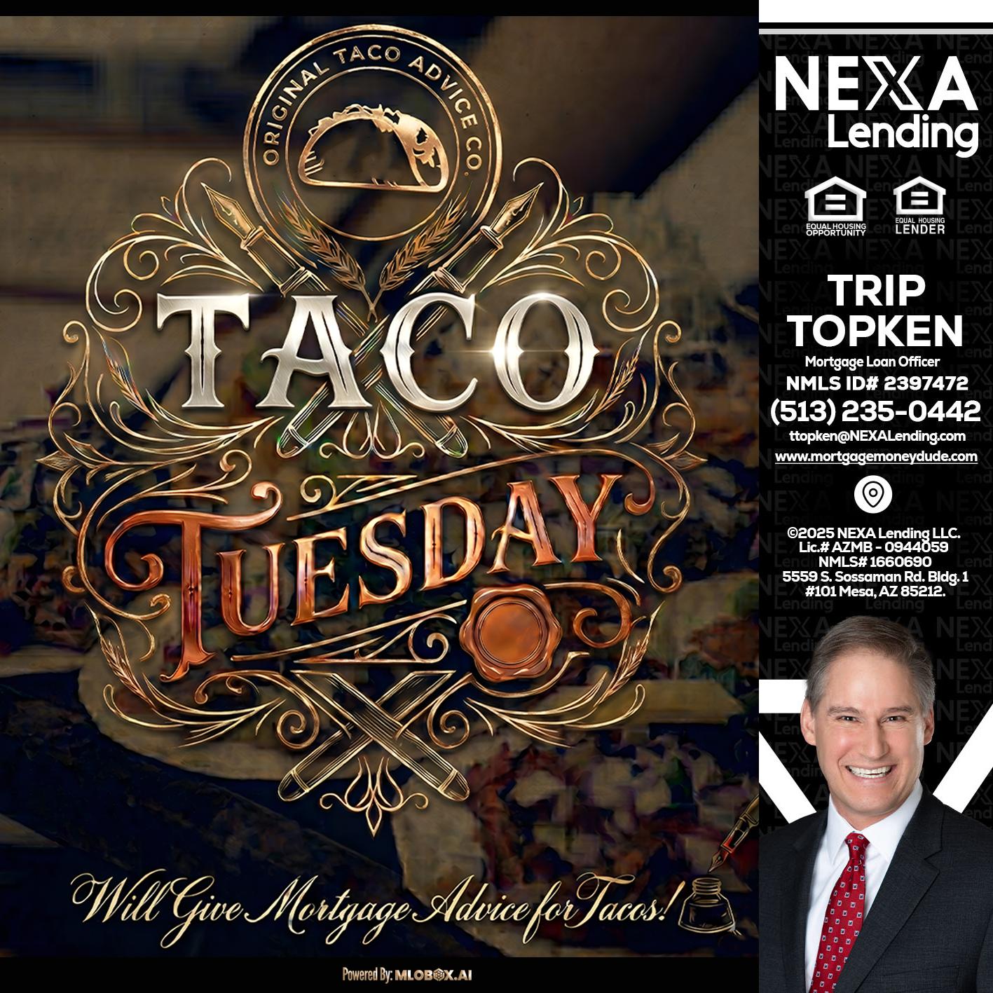 Taco Tuesday - Trip Topken -Mortgage Loan Officer