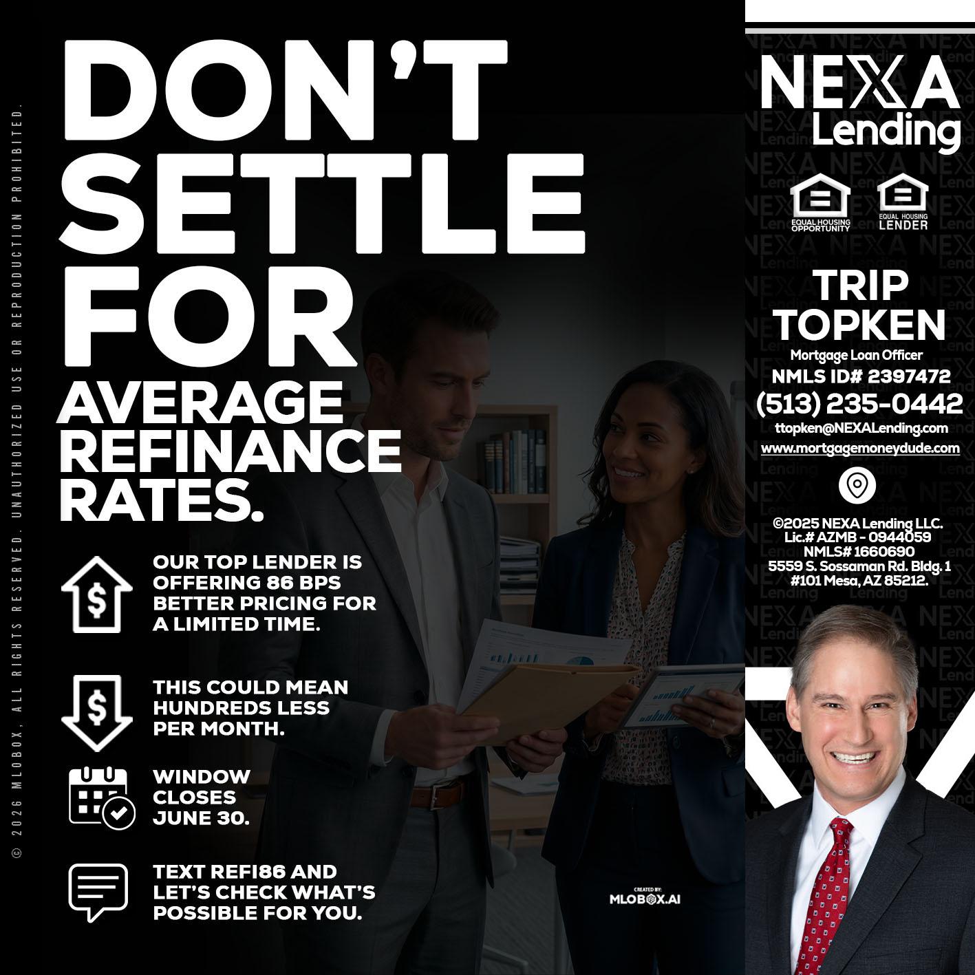 dont settle - Trip Topken -Mortgage Loan Officer