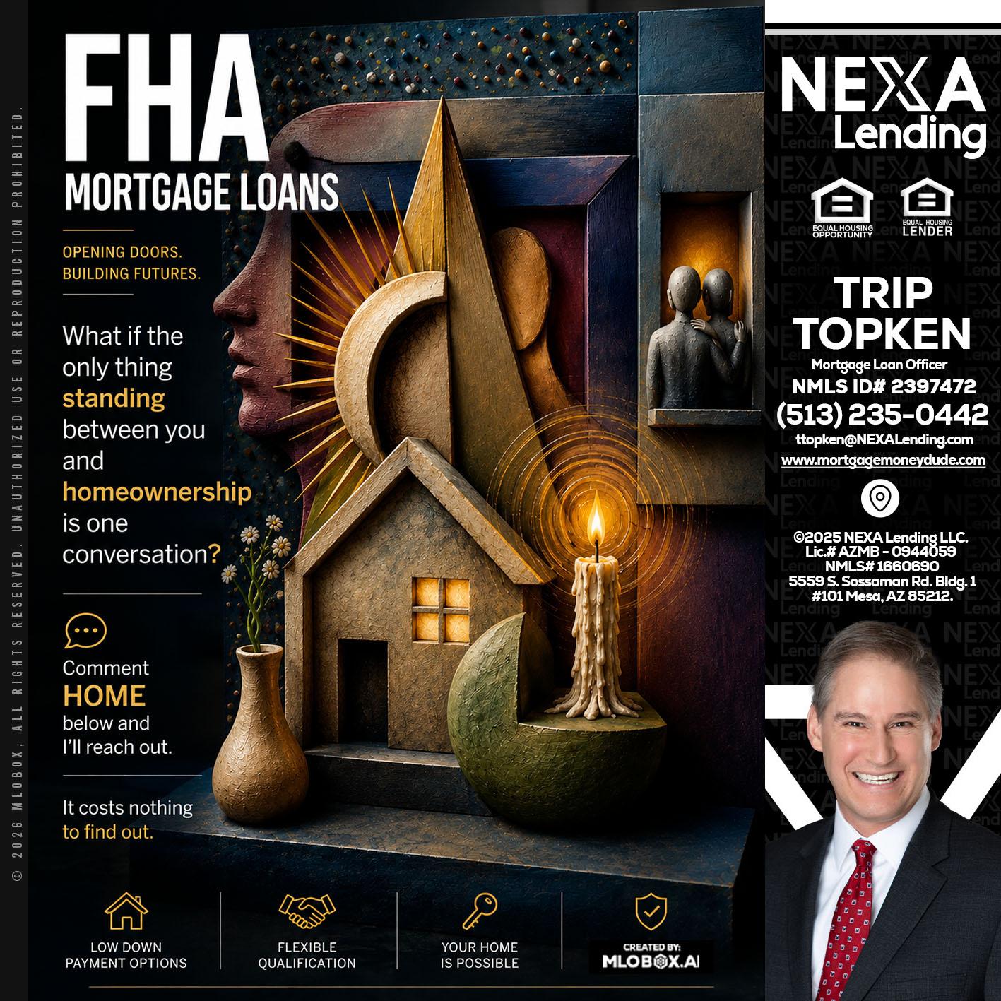 FHA - Trip Topken -Mortgage Loan Officer