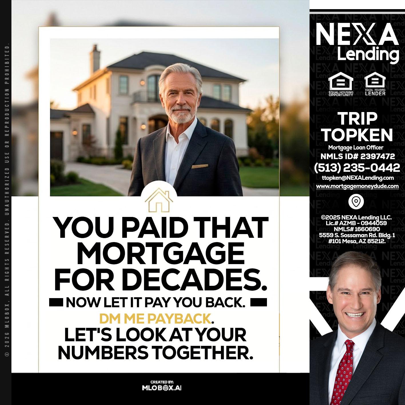 YOU PAID THAT MORTGAGE - Trip Topken -Mortgage Loan Officer