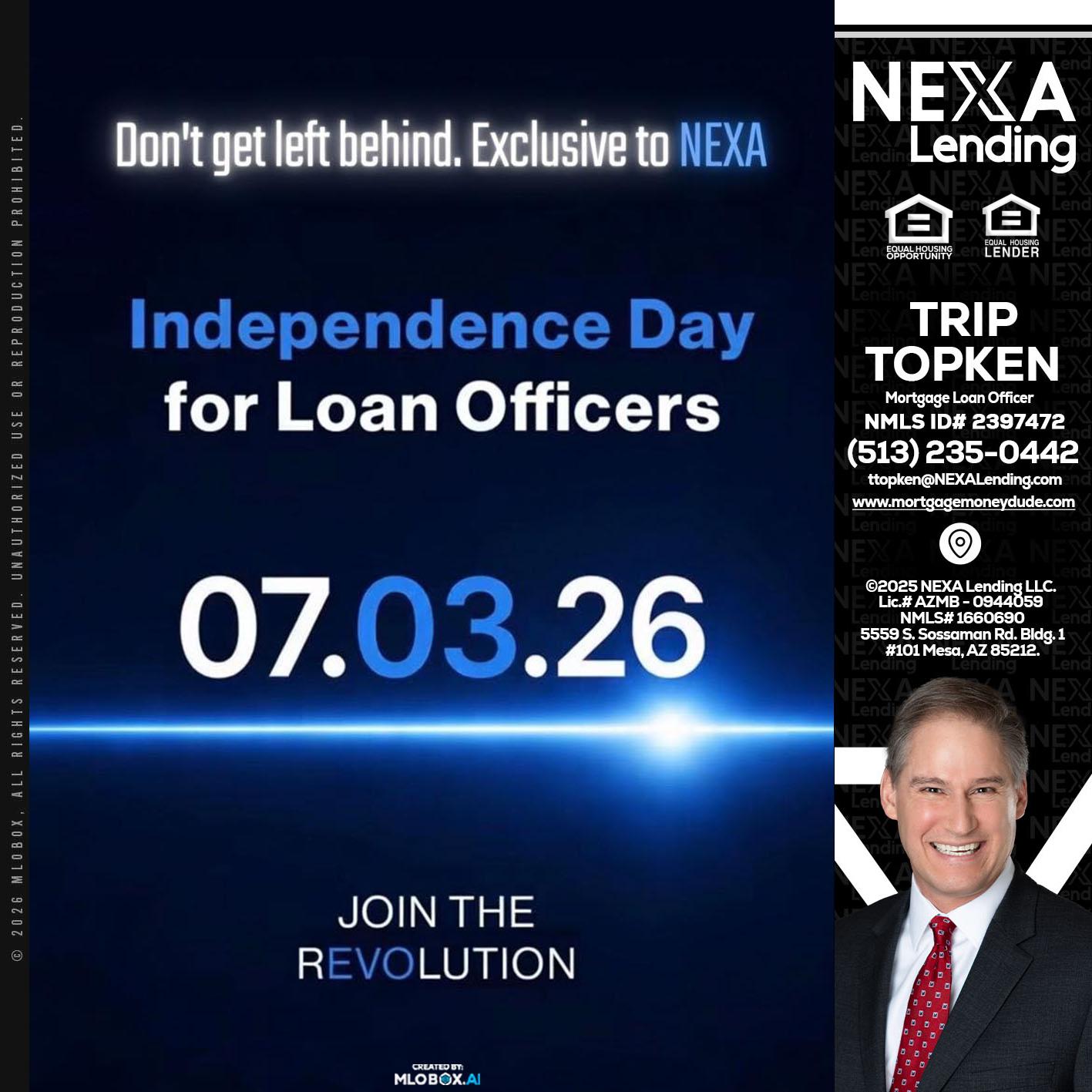 INDEPENDENCE DAY - Trip Topken -Mortgage Loan Officer