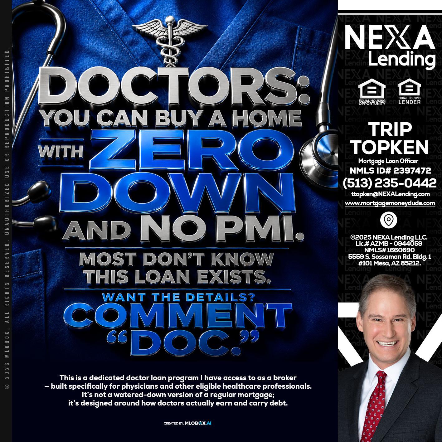 DOCTORS YOU CAN BUY - Trip Topken -Mortgage Loan Officer