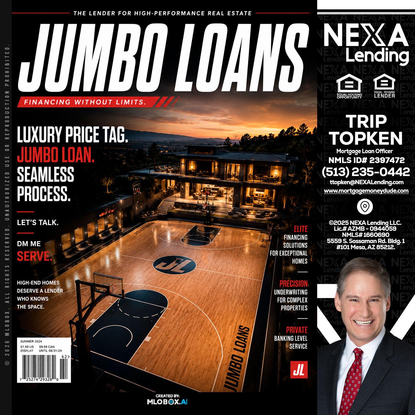 JUMBO LOANS - Trip Topken -Mortgage Loan Officer