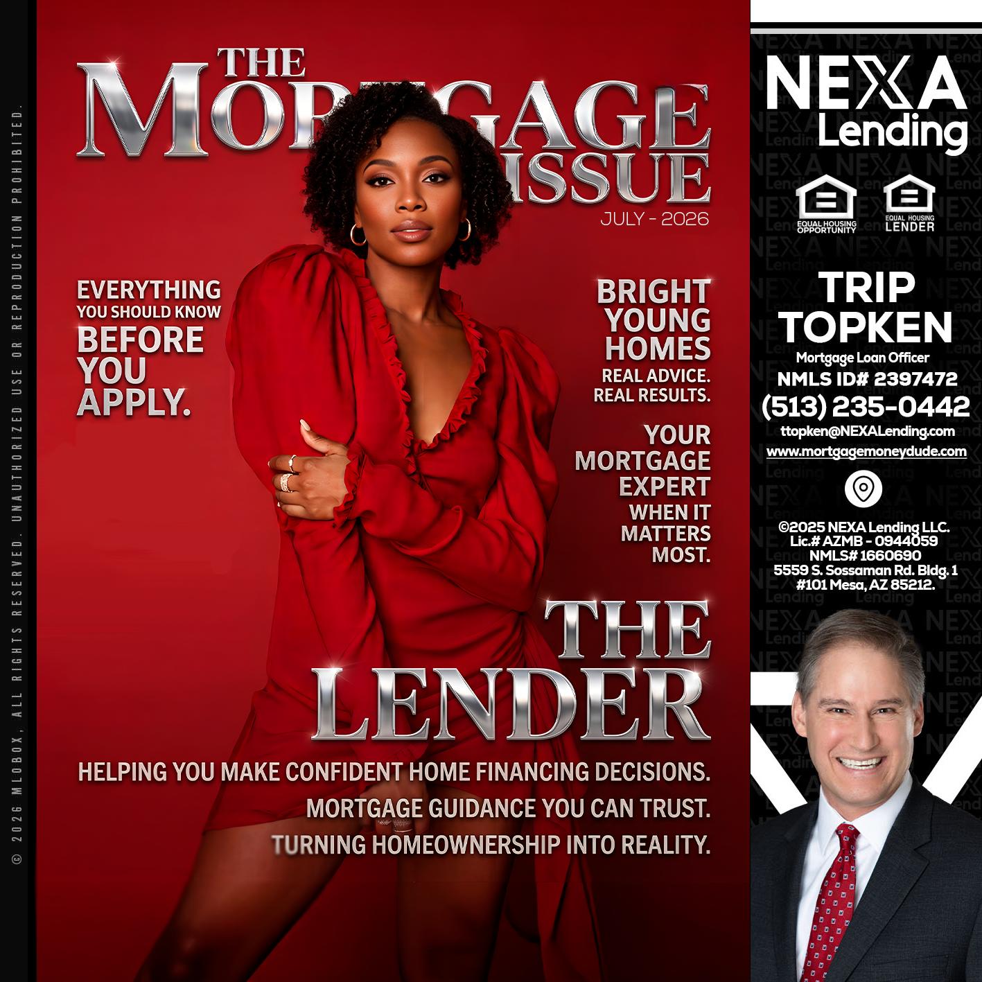 THE MORTGAGE ISSUE JULY - Trip Topken -Mortgage Loan Officer
